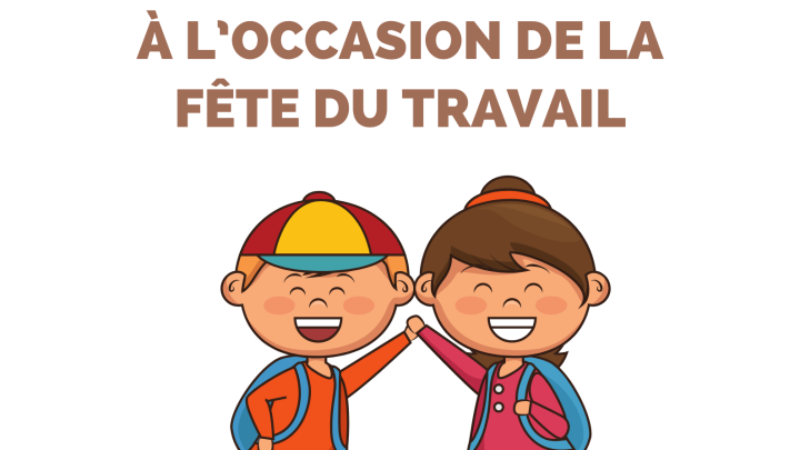 FÊTE DU TRAVAIL | CONGÉ FÉRIÉ
