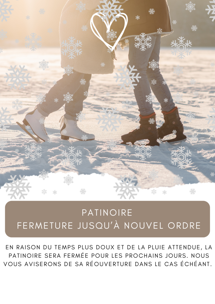 FERMETURE DE LA PATINOIRE