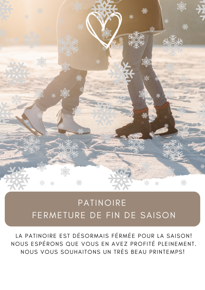 FERMETURE DE LA PATINOIRE